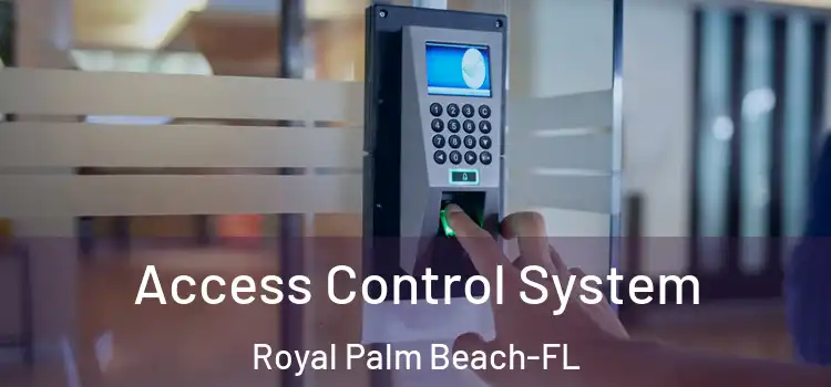  Access Control System Royal Palm Beach-FL
