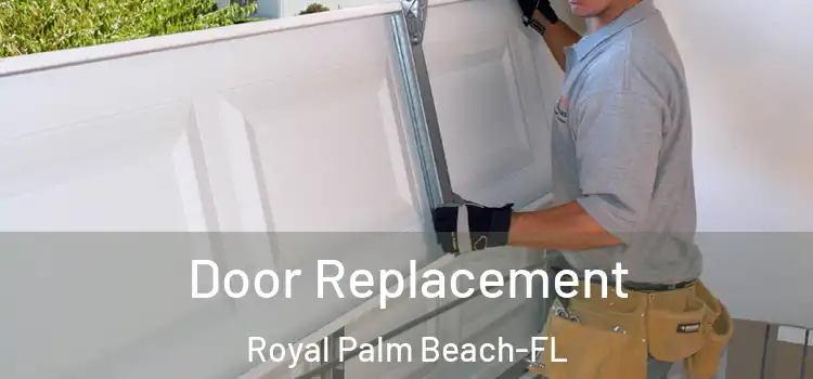  Door Replacement Royal Palm Beach-FL