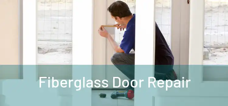 Fiberglass Door Repair