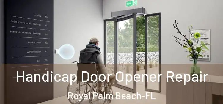 Handicap Door Opener Repair Royal Palm Beach-FL